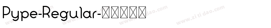 Pype-Regular字体转换