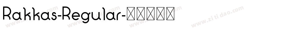 Rakkas-Regular字体转换