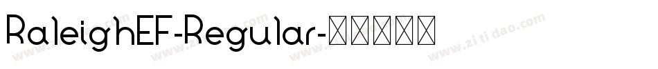RaleighEF-Regular字体转换