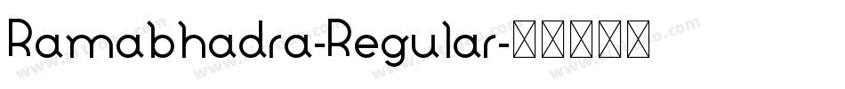 Ramabhadra-Regular字体转换