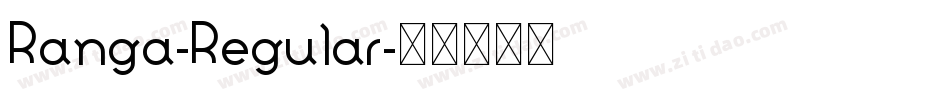 Ranga-Regular字体转换