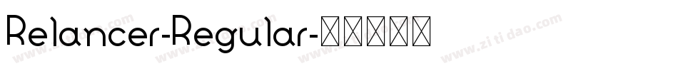 Relancer-Regular字体转换 Relancer-Regular字体转换