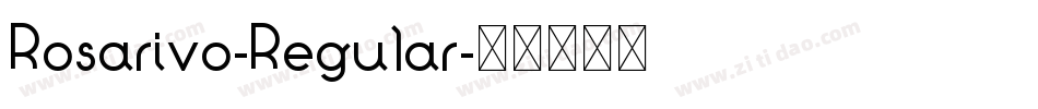 Rosarivo-Regular字体转换
