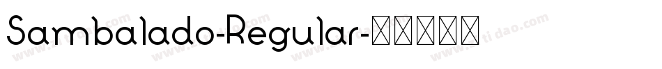 Sambalado-Regular字体转换