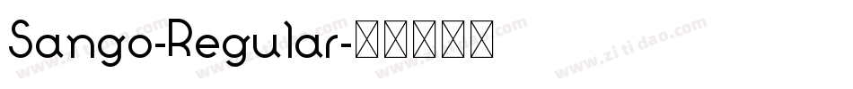 Sango-Regular字体转换 Sango-Regular字体转换