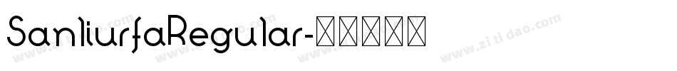 SanliurfaRegular字体转换