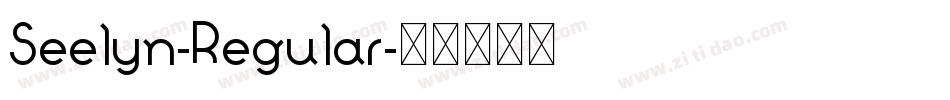 Seelyn-Regular字体转换