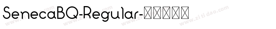 SenecaBQ-Regular字体转换