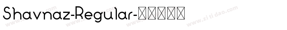 Shavnaz-Regular字体转换