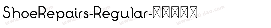 ShoeRepairs-Regular字体转换