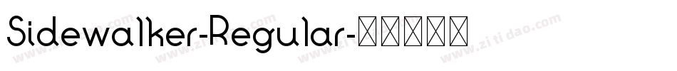 Sidewalker-Regular字体转换