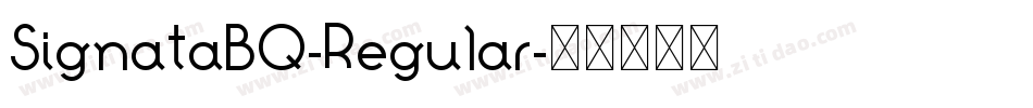 SignataBQ-Regular字体转换