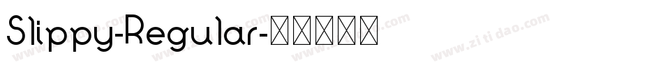 Slippy-Regular字体转换