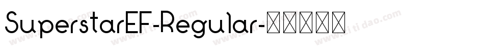 SuperstarEF-Regular字体转换