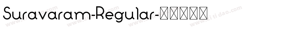 Suravaram-Regular字体转换 Suravaram-Regular字体转换