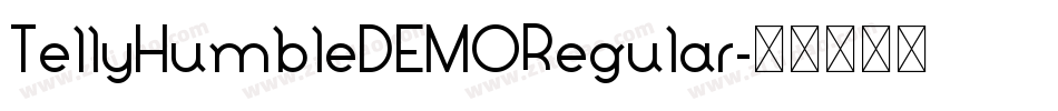 TellyHumbleDEMORegular字体转换