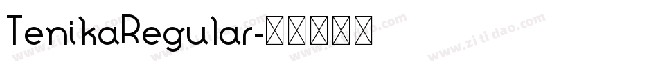 TenikaRegular字体转换