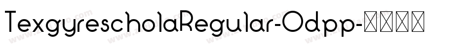 TexgyrescholaRegular-Odpp字体转换