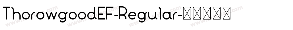ThorowgoodEF-Regular字体转换
