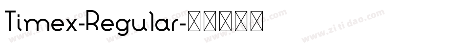 Timex-Regular字体转换