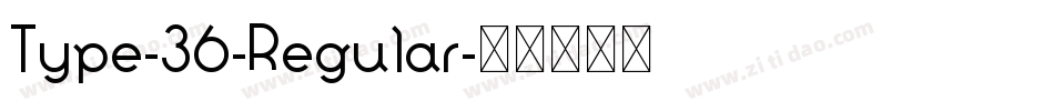 Type-36-Regular字体转换