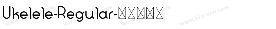Ukelele-Regular字体转换