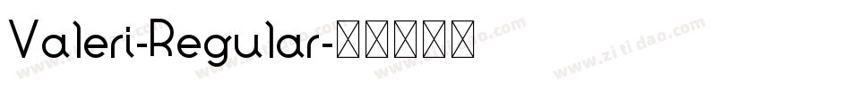 Valeri-Regular字体转换