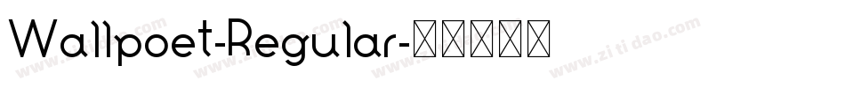 Wallpoet-Regular字体转换 Wallpoet-Regular字体转换