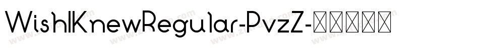 WishIKnewRegular-PvzZ字体转换