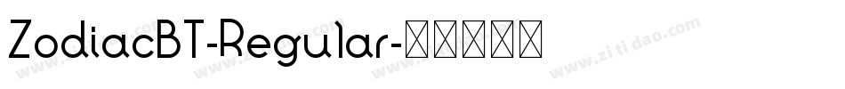 ZodiacBT-Regular字体转换