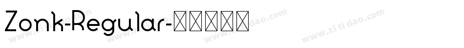 Zonk-Regular字体转换 Zonk-Regular字体转换