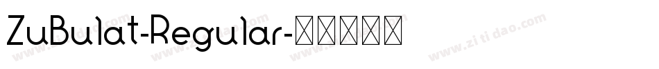 ZuBulat-Regular字体转换