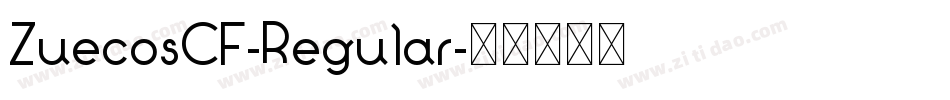 ZuecosCF-Regular字体转换