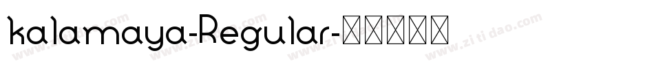 kalamaya-Regular字体转换