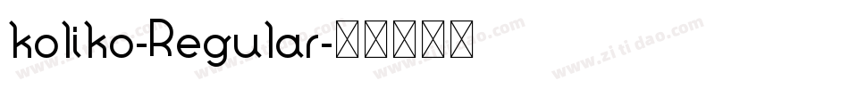 koliko-Regular字体转换