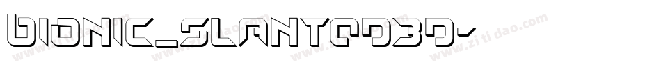 Bionic_slanted3d字体转换