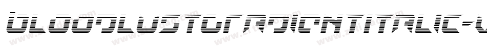 BloodlustGradientItalic-VrDV字体转换