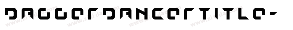 daggerdancertitle字体转换