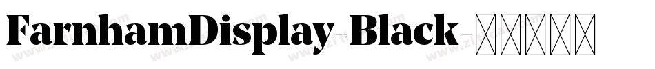 FarnhamDisplay-Black字体转换