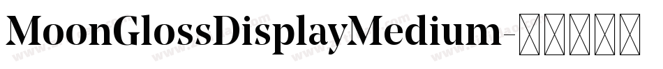 MoonGlossDisplayMedium字体转换