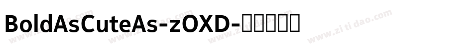 BoldAsCuteAs-zOXD字体转换