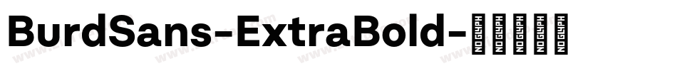 BurdSans-ExtraBold字体转换