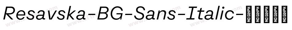 Resavska-BG-Sans-Italic字体转换