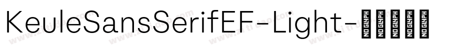 KeuleSansSerifEF-Light字体转换