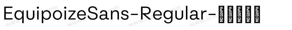 EquipoizeSans-Regular字体转换