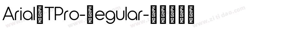 AriaIMTPro-Regular字体转换 AriaIMTPro-Regular字体转换
