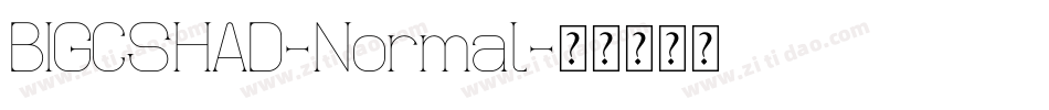 BIGCSHAD-Normal字体转换