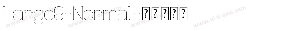 Large9-Normal字体转换