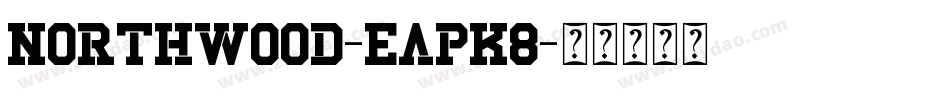Northwood-EapK8字体转换