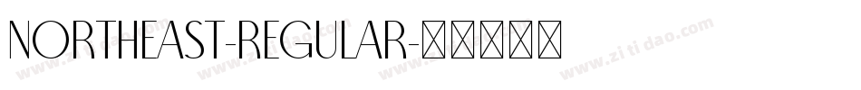 NorthEast-Regular字体转换 NorthEast-Regular字体转换